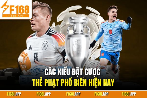 Các kiểu đặt cược thẻ phạt phổ biến hiện nay