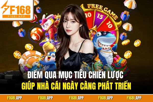 Điểm qua mục tiêu chiến lược giúp nhà cái ngày càng phát triển
