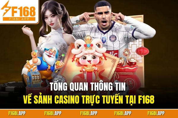 Tổng hợp các siêu phẩm giải trí hot nhất casino F168